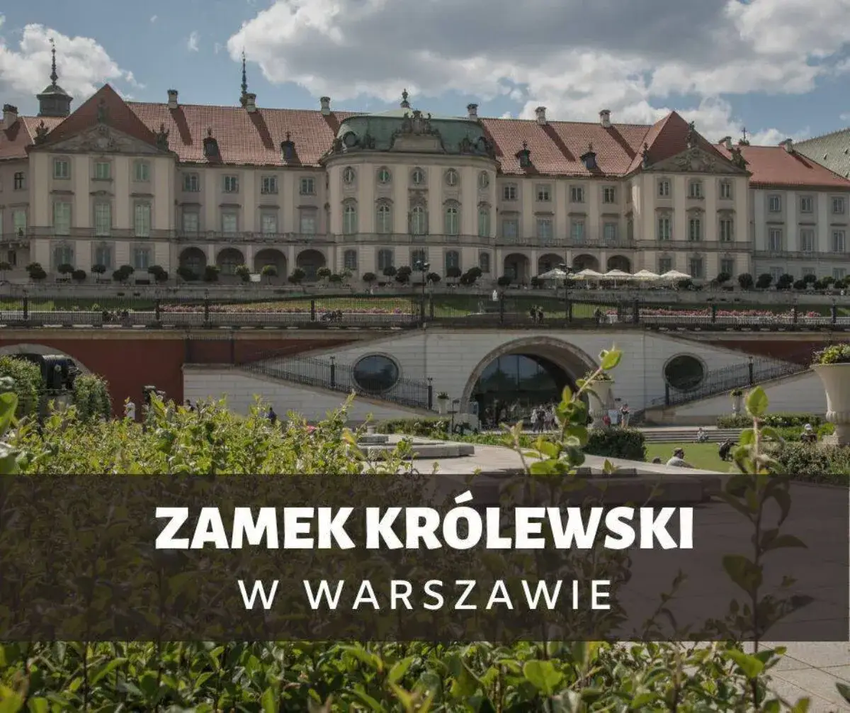 Zdjęcie Zamek Królewski w Warszawie: Czego nie możesz przegapić podczas zwiedzania